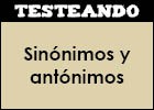 Sinónimos y antónimos | Recurso educativo 351559