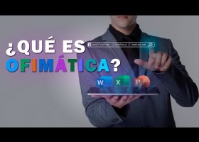 Tutoriales | Que es la ofimática y para que sirve | Recurso educativo 7903071